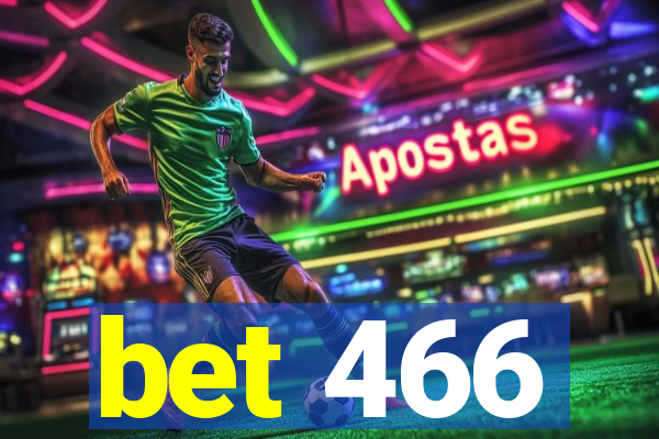 bet 466